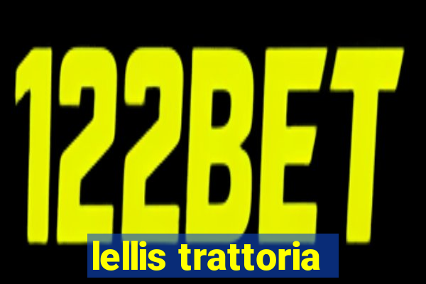 lellis trattoria