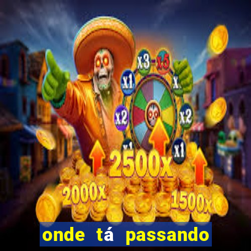 onde tá passando o jogo