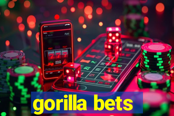 gorilla bets