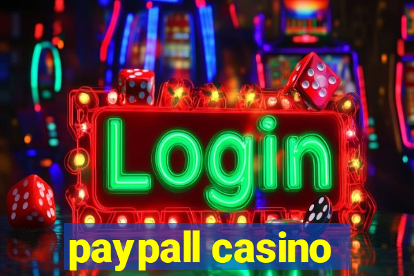 paypall casino