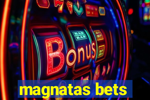 magnatas bets