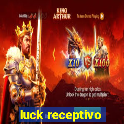 luck receptivo