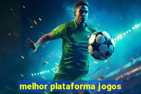 melhor plataforma jogos