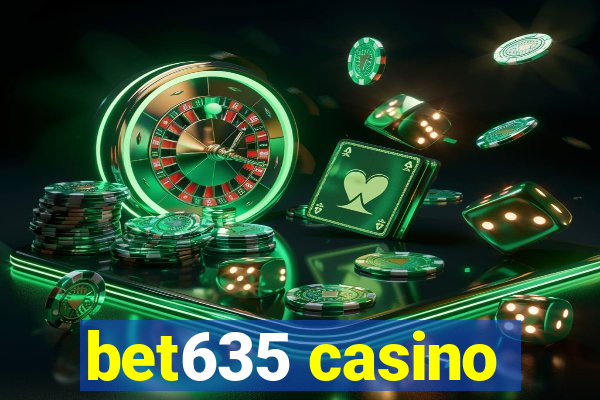 bet635 casino