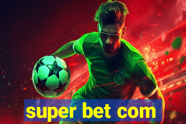 super bet com