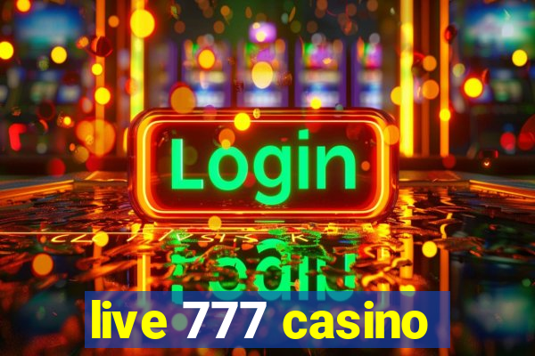 live 777 casino