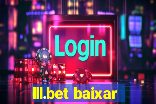 lll.bet baixar