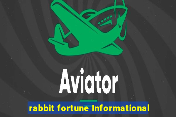 rabbit fortune Informational