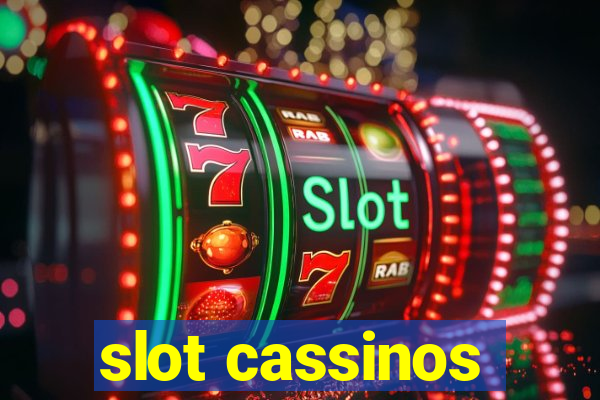 slot cassinos