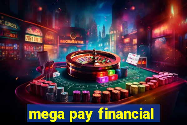 mega pay financial