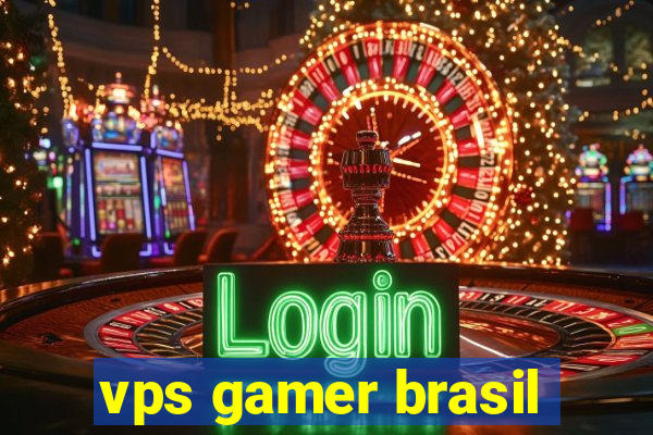 vps gamer brasil