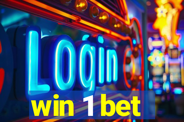 win 1 bet