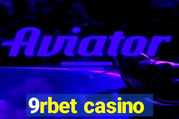 9rbet casino