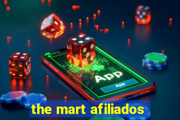 the mart afiliados