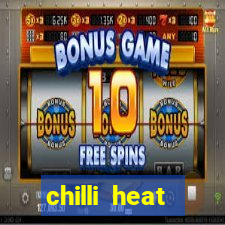 chilli heat megaways online slot