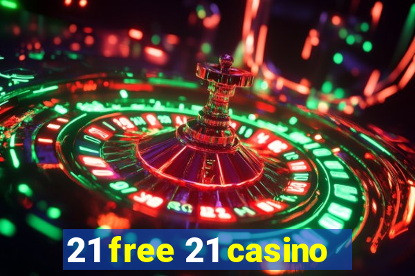 21 free 21 casino