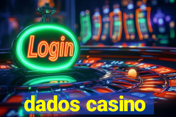 dados casino