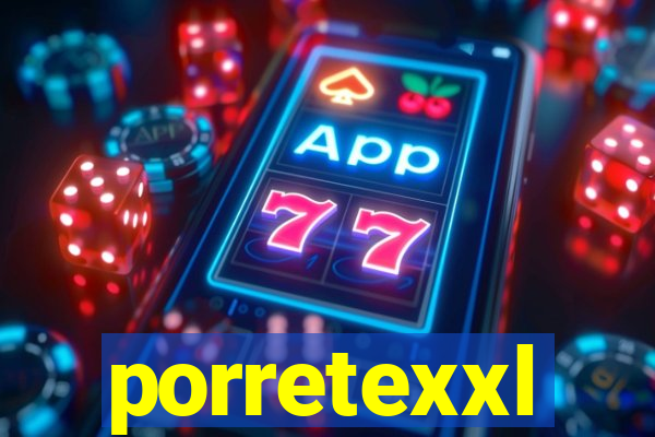 porretexxl