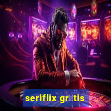 seriflix gr谩tis