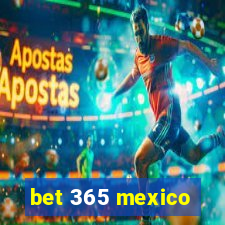 bet 365 mexico