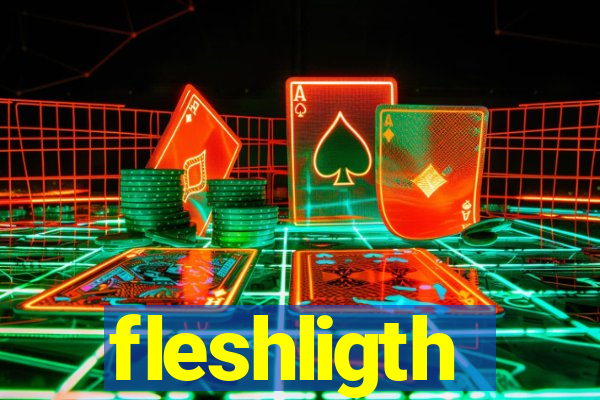 fleshligth