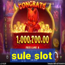 sule slot