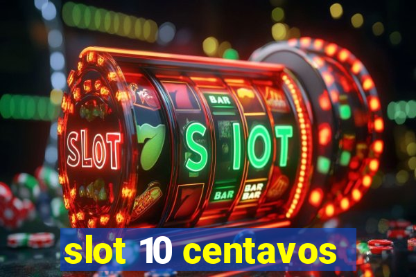 slot 10 centavos