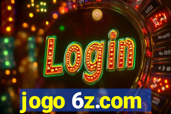 jogo 6z.com