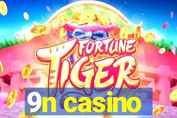 9n casino