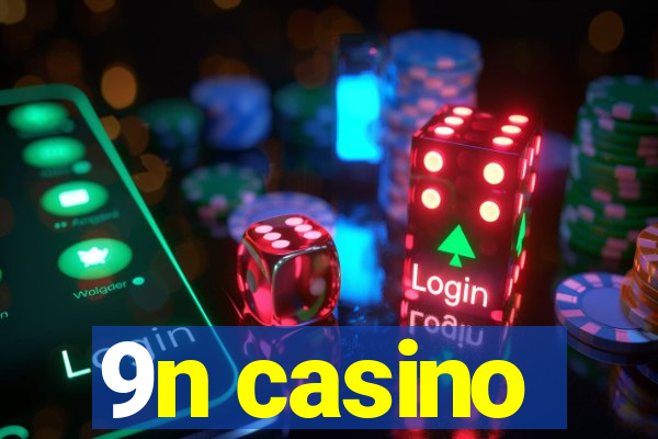 9n casino