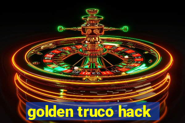 golden truco hack