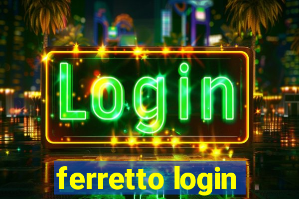 ferretto login