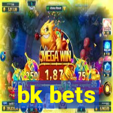 bk bets