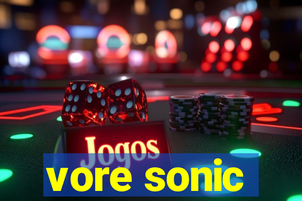 vore sonic