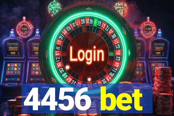 4456 bet