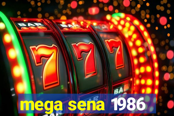 mega sena 1986