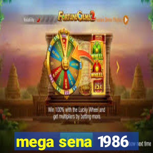 mega sena 1986