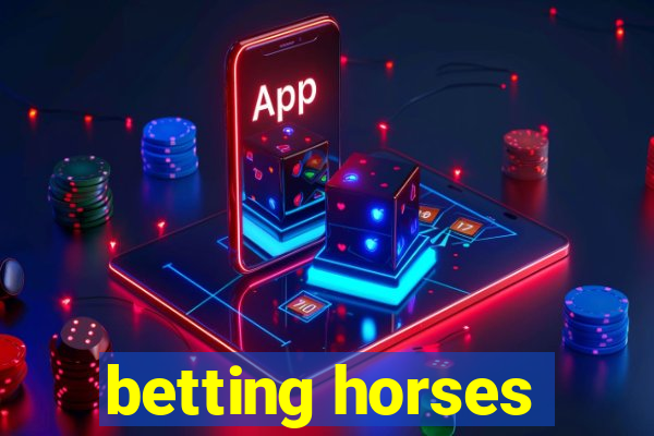 betting horses