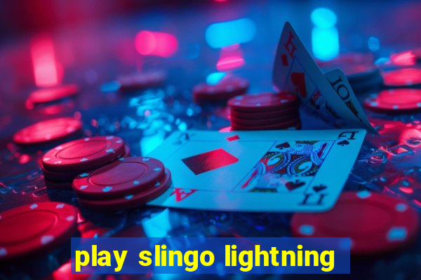 play slingo lightning