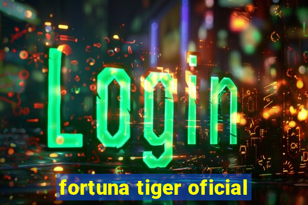 fortuna tiger oficial