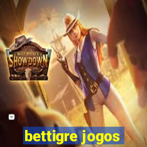 bettigre jogos