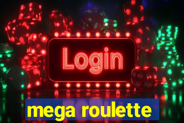 mega roulette