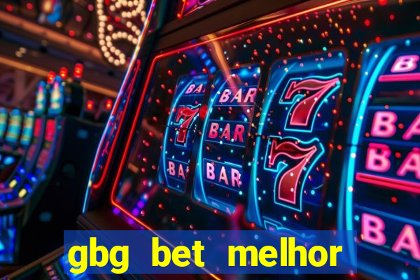 gbg bet melhor horário para jogar