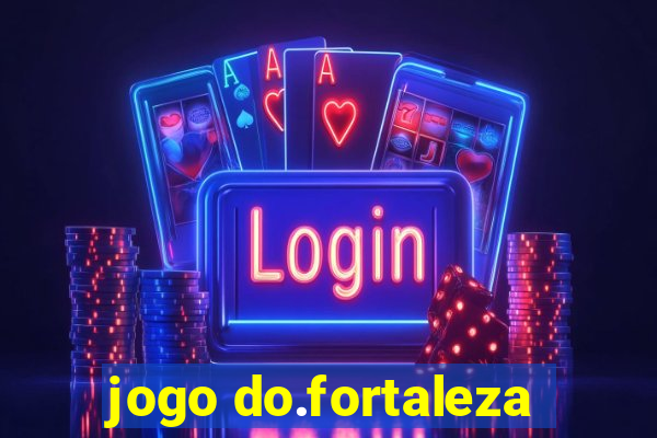 jogo do.fortaleza