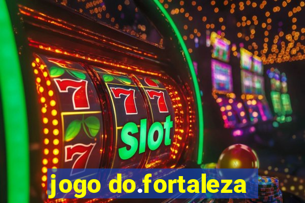 jogo do.fortaleza