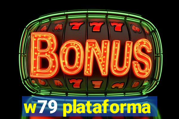 w79 plataforma