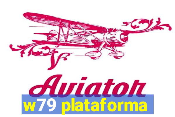 w79 plataforma