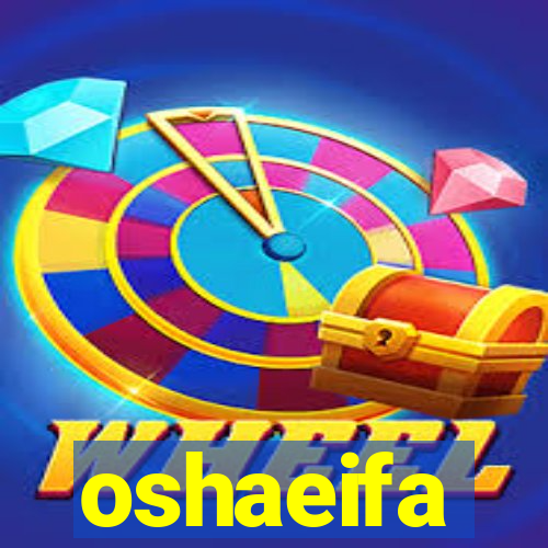 oshaeifa