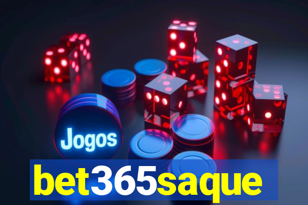 bet365saque