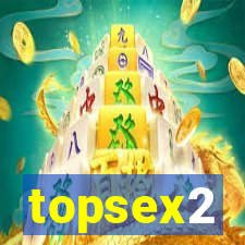 topsex2